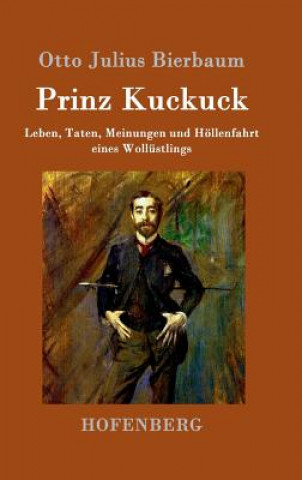 Kniha Prinz Kuckuck Otto Julius Bierbaum