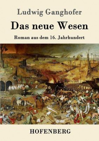 Buch neue Wesen Ludwig Ganghofer