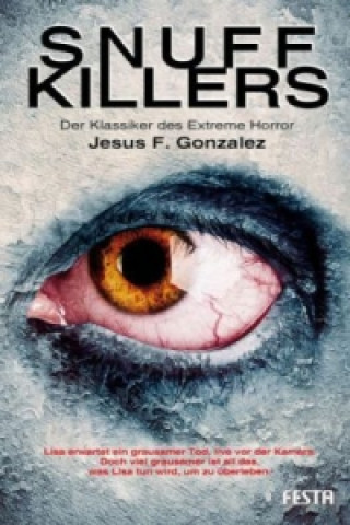 Книга Snuff Killers Jesus F. Gonzalez