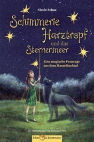 Könyv Schimmerie Harztropf und das Sternenmeer Nicole Schaa