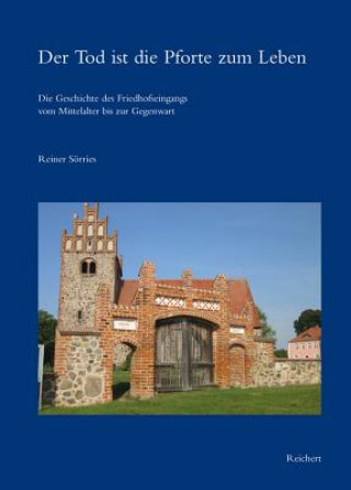 Kniha Der Tod ist die Pforte zum Leben Reiner Sörries