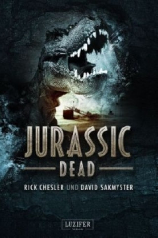 Книга JURASSIC DEAD Rick Chesler