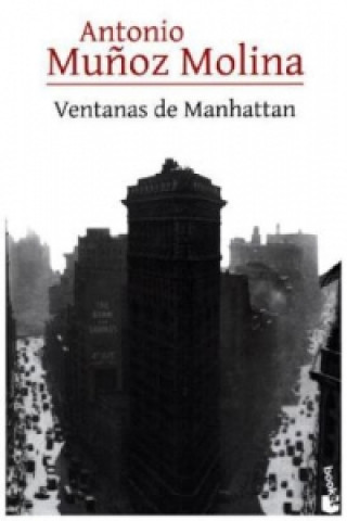 Könyv Ventanas De Manhattan ANTONIO MUÑOZ MOLINA
