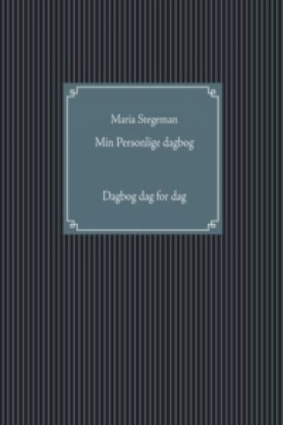 Kniha Min Personlige dagbog Maria Stegeman