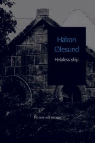 Книга Helpless ship Håkon Ølesund