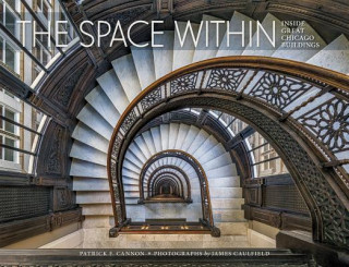 Carte Space within Inside Great Chicago Buildings Patrick Cannon
