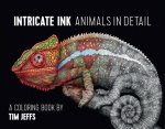 Könyv Intricate Ink  Animals in Detail a Coloring Book by Tim Jeffs Tim Jeffs
