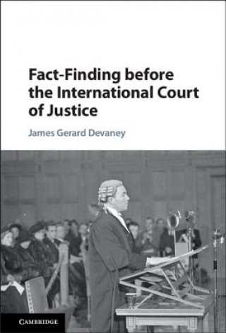 Könyv Fact-Finding before the International Court of Justice James Gerard Devaney