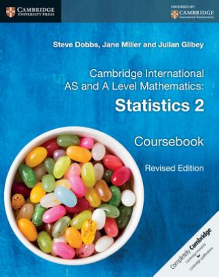 Книга Cambridge International AS and A Level Mathematics: Statistics 2 Coursebook Steve Dobbs