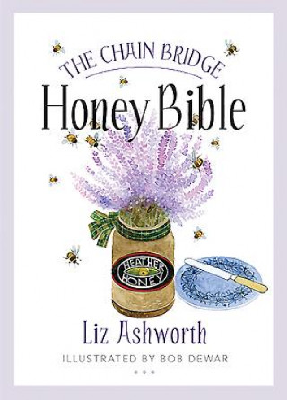 Buch Chain Bridge Honey Bible Liz Ashworth