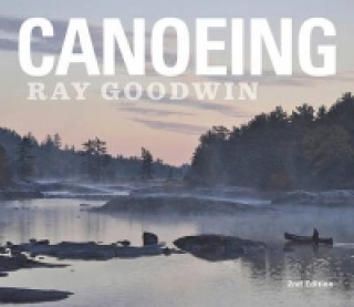 Kniha Canoeing - Ray Goodwin Ray Goodwin
