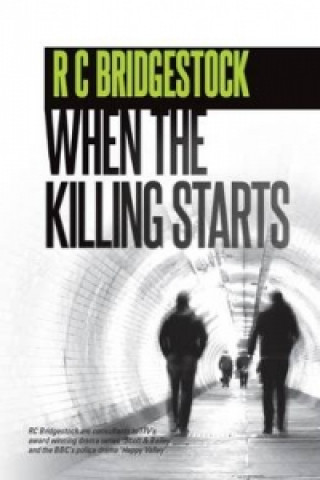 Buch When the Killing Starts R C Bridgestock