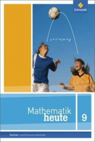 Kniha Mathematik heute - Ausgabe 2012 für Sachsen 