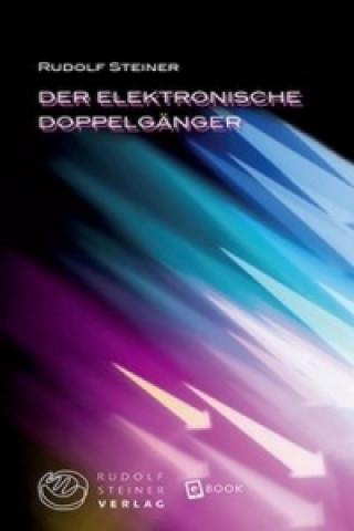 Книга Der elektronische Doppelgänger Rudolf Steiner