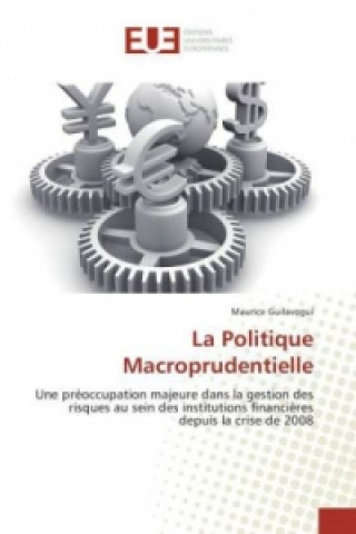 Könyv La Politique Macroprudentielle Maurice Guilavogui