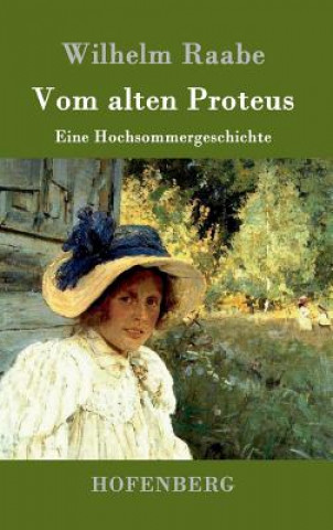 Kniha Vom alten Proteus Wilhelm Raabe