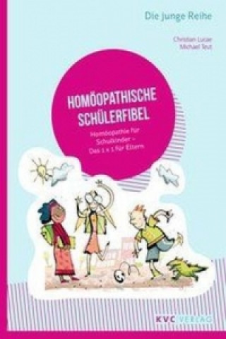 Kniha Homöopathische Schülerfibel Christian Lucae