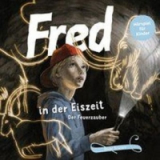 Audio Fred in der Eiszeit, 1 Audio-CD Birge Tetzner