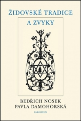 Книга Židovské tradice a zvyky Bedřich Nosek