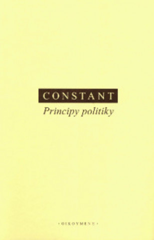 Kniha Principy politiky B. Constant