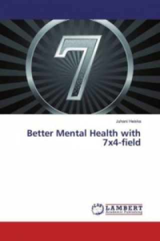 Kniha Better Mental Health with 7x4-field Juhani Heiska