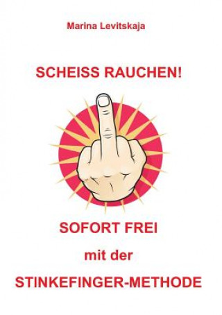 Book Scheiss Rauchen! Marina Levitskaja