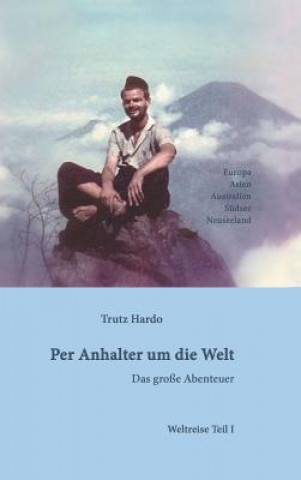 Libro Per Anhalter um die Welt Trutz Hardo