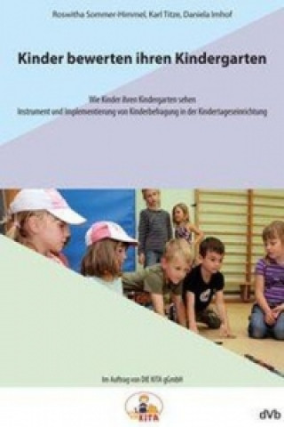 Kniha Kinder bewerten ihren Kindergarten Roswitha Sommer-Himmel