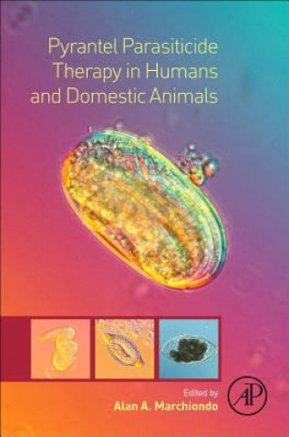 Kniha Pyrantel Parasiticide Therapy in Humans and Domestic Animals Alan Marchiondo