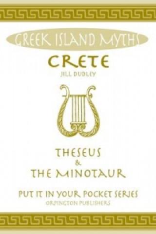 Kniha Crete Theseus and the Minotaur Jill Dudley