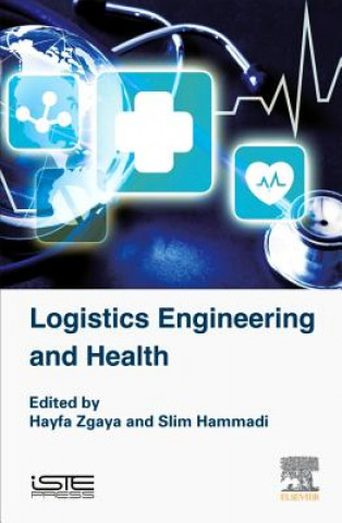 Книга Logistics Engineering and Health Slim Hammadi