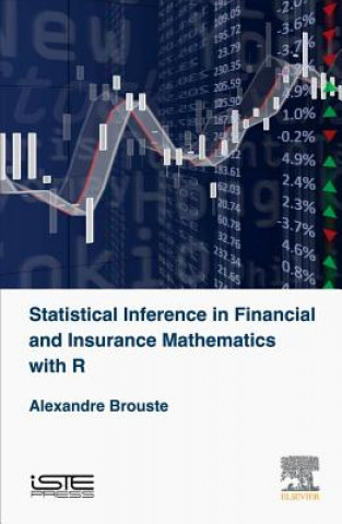 Kniha Statistical Inference in Financial and Insurance Mathematics with R Alexandre Brouste