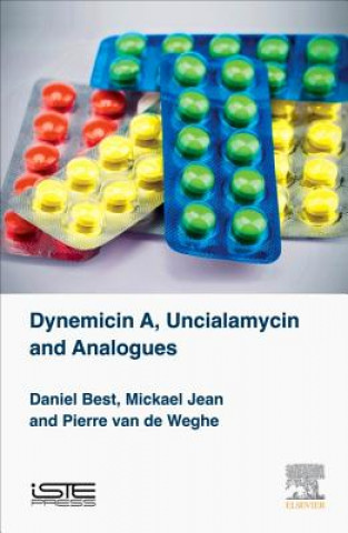 Könyv Dynemicin A, Uncialamycin and Analogues Daniel Best