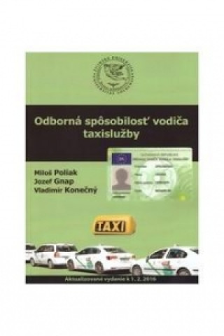 Книга Odborná spôsobilosť vodiča taxislužby, 3. aktualizované vydanie Miloš Poliak