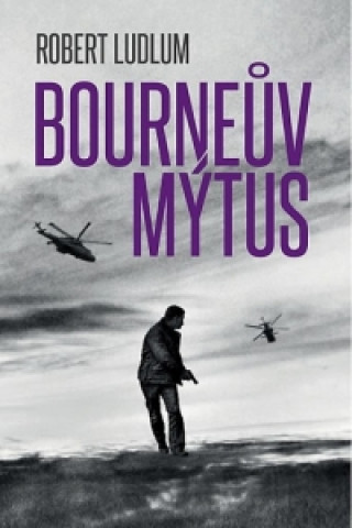 Carte Bourneův mýtus Robert Ludlum