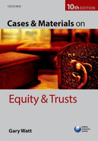 Carte Cases & Materials on Equity & Trusts Gary Watt