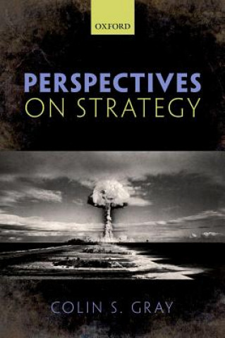 Carte Perspectives on Strategy Colin S. Gray