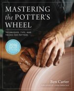 Carte Mastering the Potter's Wheel Ben Carter