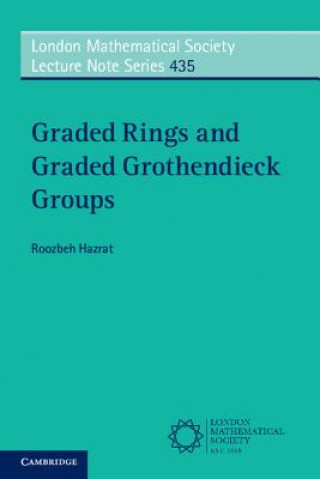 Könyv Graded Rings and Graded Grothendieck Groups Roozbeh Hazrat