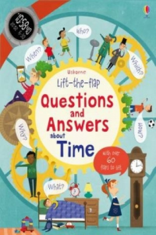 Könyv Lift-the-flap Questions and Answers about Time Katie Daynes