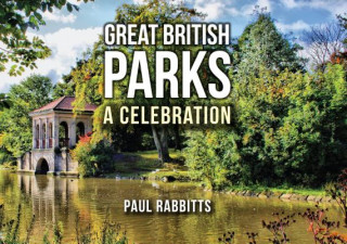 Livre Great British Parks Paul Rabbitts