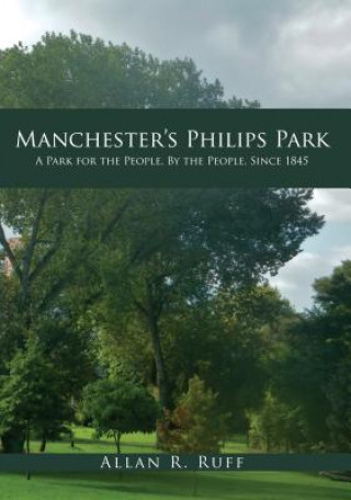 Książka Manchester's Philips Park Allan Ruff