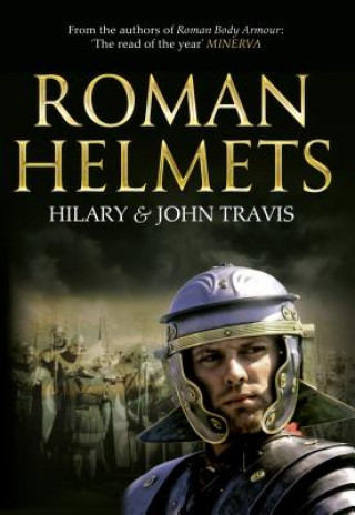 Kniha Roman Helmets Hilary Travis