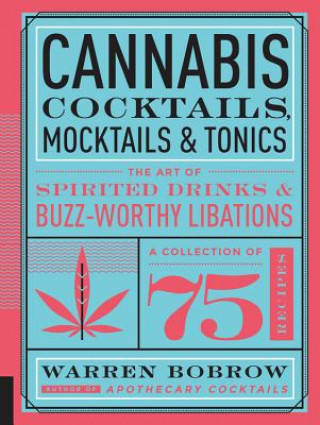 Książka Cannabis Cocktails, Mocktails & Tonics Warren Bobrow