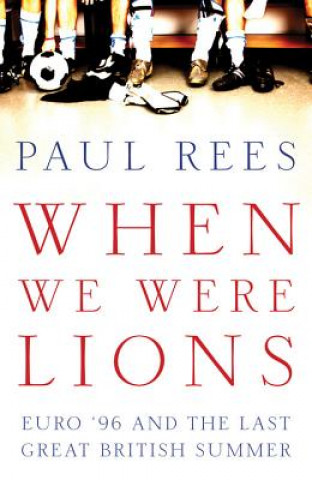 Könyv When We Were Lions Paul Rees