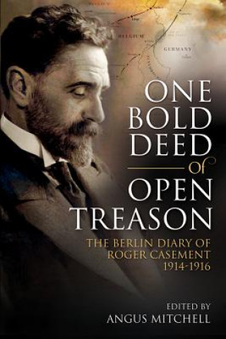 Buch One Bold Deed of Open Treason Angus Mitchell