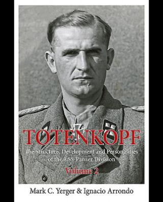 Kniha Totenkopf - Volume II Mark C. Yerger