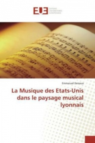 Carte La Musique des Etats-Unis dans le paysage musical lyonnais Emmanuel Deroeux