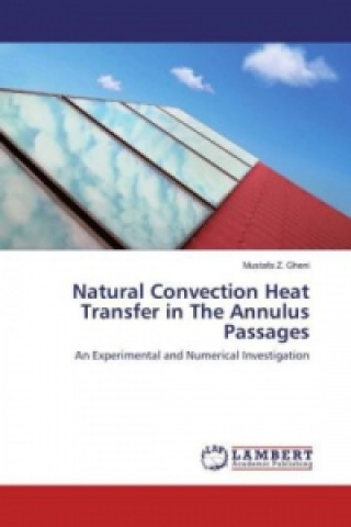 Carte Natural Convection Heat Transfer in The Annulus Passages Mustafa Z. Gheni