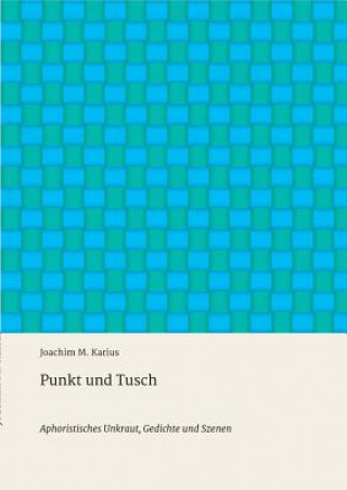 Könyv Punkt und Tusch Joachim M Karius